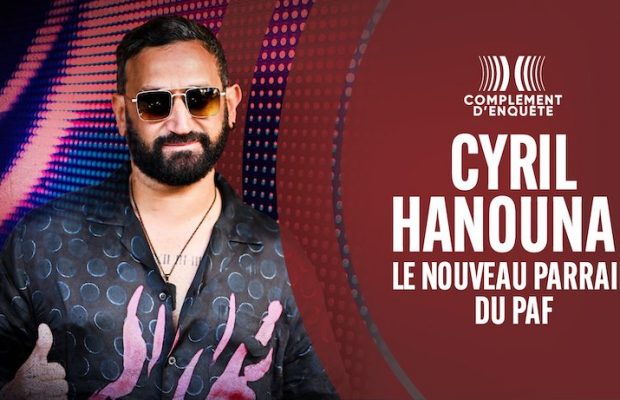 Cyril Hanouna et Complément d’enquête, les étapes d’une véritable guerre des clans